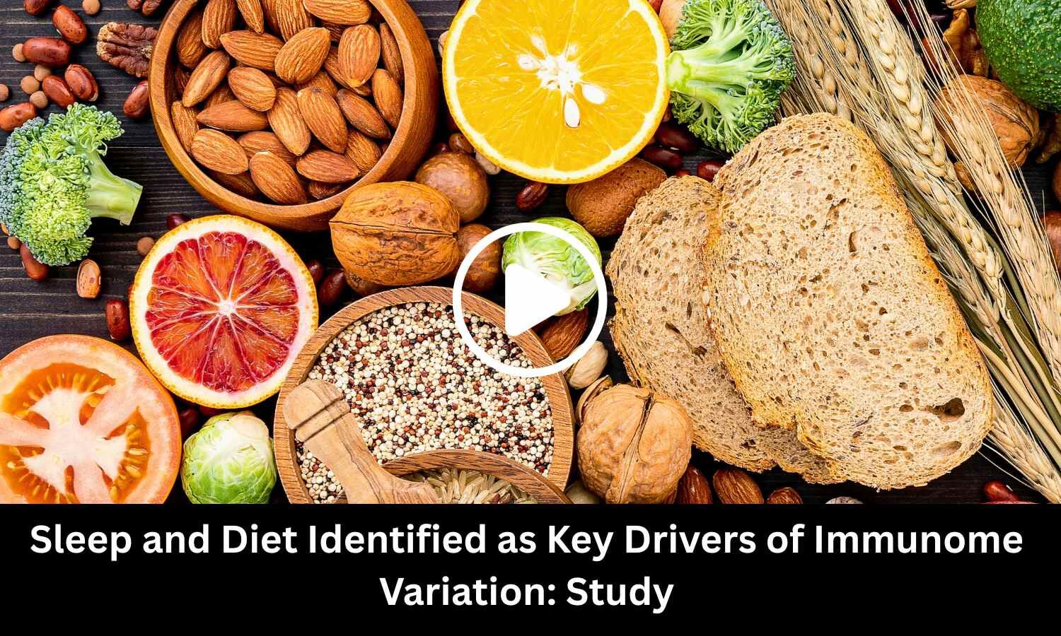 Sleep and Diet Identified as Key Drivers of Immunome Variation: Study