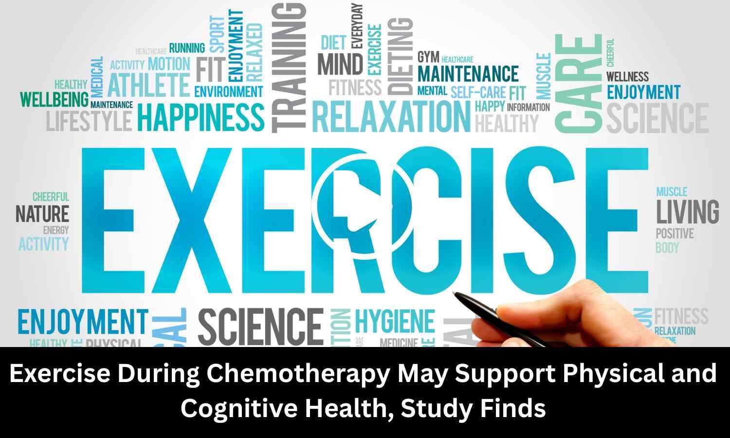 Exercise During Chemotherapy May Support Physical and Cognitive Health, Study Finds