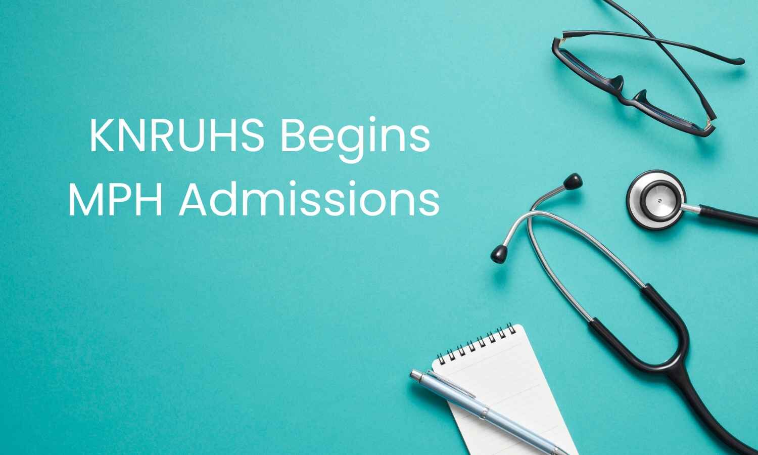 KNRUHS Begins Masters in Public Health Admission Process for 2025-26 Session