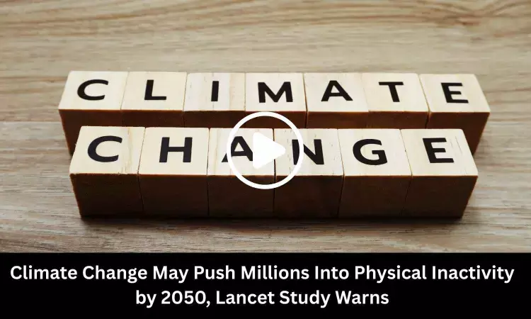 Climate Change May Push Millions Into Physical Inactivity by 2050, Lancet Study Warns