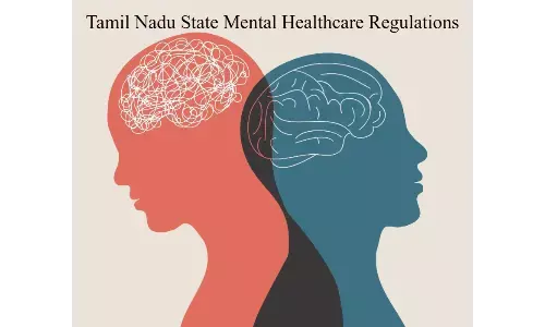 Tamil Nadu invites public comments on Mental Healthcare Regulations 2026 Tamil Nadu invites public comments on Mental Healthcare Regulations 2026