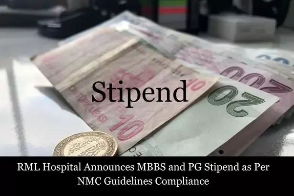 RML Hospital Announces MBBS, PG Stipend in Compliance With NMC Guidelines