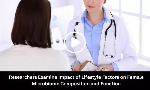 Researchers Examine Impact of Lifestyle Factors on Female Microbiome Composition and Function