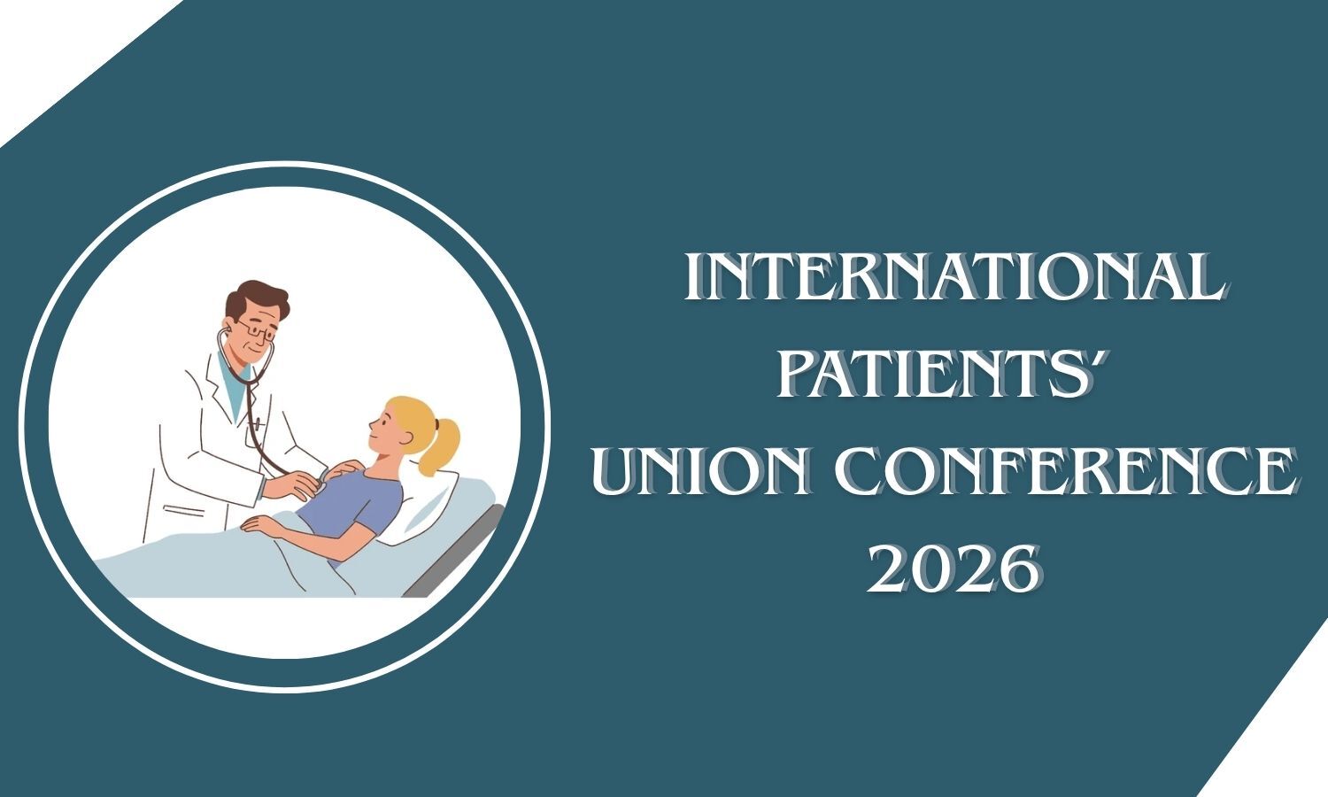 International Patients' Union Conference 2026 brings patients, doctors, policymakers together for healthcare dialogue