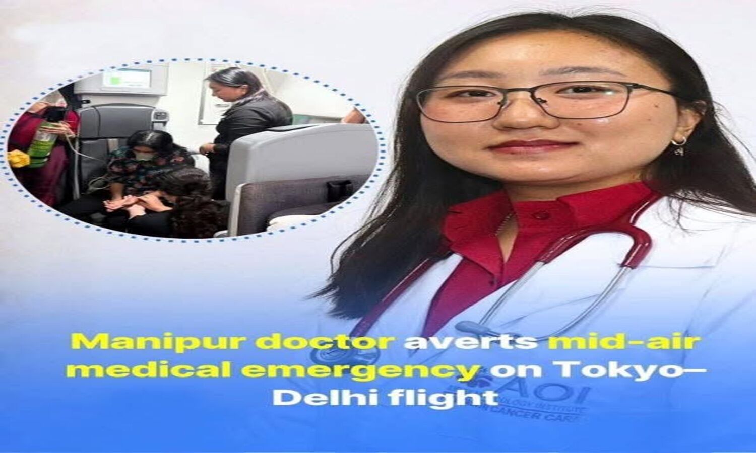 Manipur doctor saves passenger mid-air on Tokyo Delhi Flight; CM lauds timely action