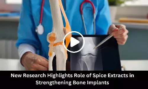 New Research Highlights Role of Spice Extracts in Strengthening Bone Implants
