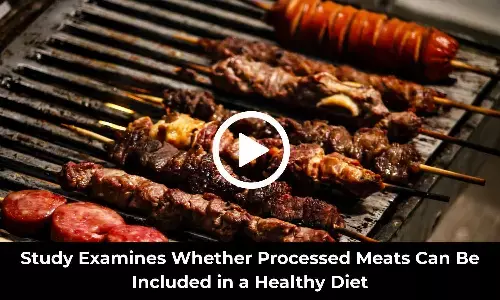 Study Examines Whether Processed Meats Can Be Included in a Healthy Diet