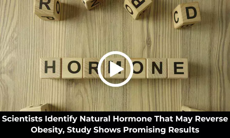 Scientists Identify Natural Hormone That May Reverse Obesity, Study Shows Promising Results