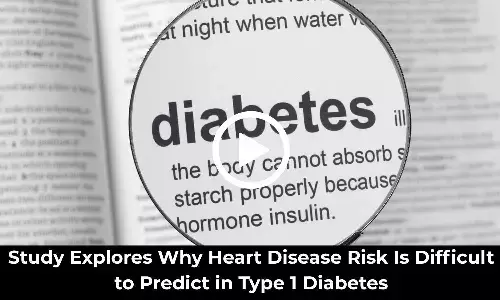 Study Explores Why Heart Disease Risk Is Difficult to Predict in Type 1 Diabetes