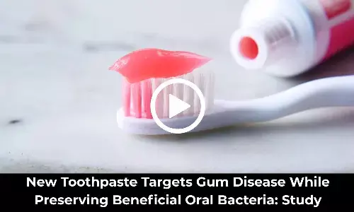 New Toothpaste Targets Gum Disease While Preserving Beneficial Oral Bacteria: Study
