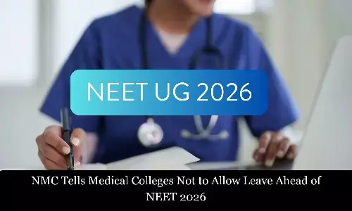 NMC Tells Medical Colleges Not to Allow Leave Before NEET 2026