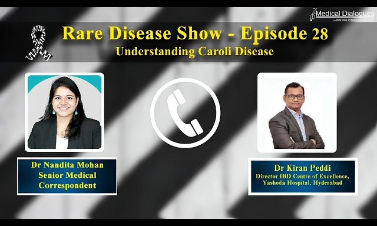Rare Disease Show Episode 28 - Understanding Caroli Disease ft. Dr. Kiran Peddi