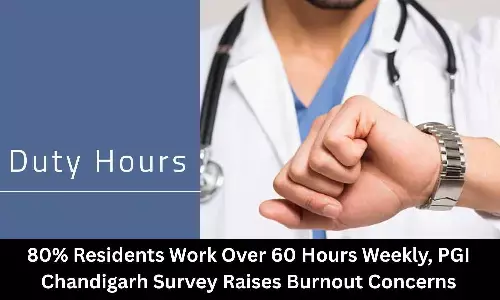 80 percent Resident Doctors Work Over 60 Hours Weekly, PGI Chandigarh Survey Raises Burnout Concerns