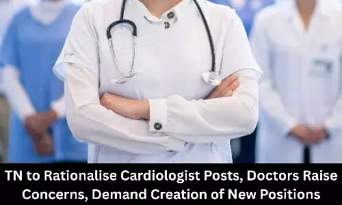 TN to Rationalise Cardiologist Posts, Doctors Demand Creation of New Positions
