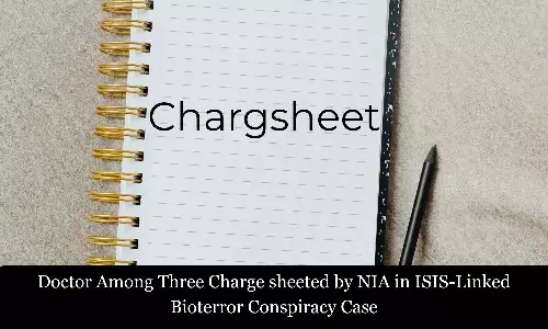 NIA Chargesheets Doctor, 2 others in ISIS-Linked Bioterror Conspiracy Case