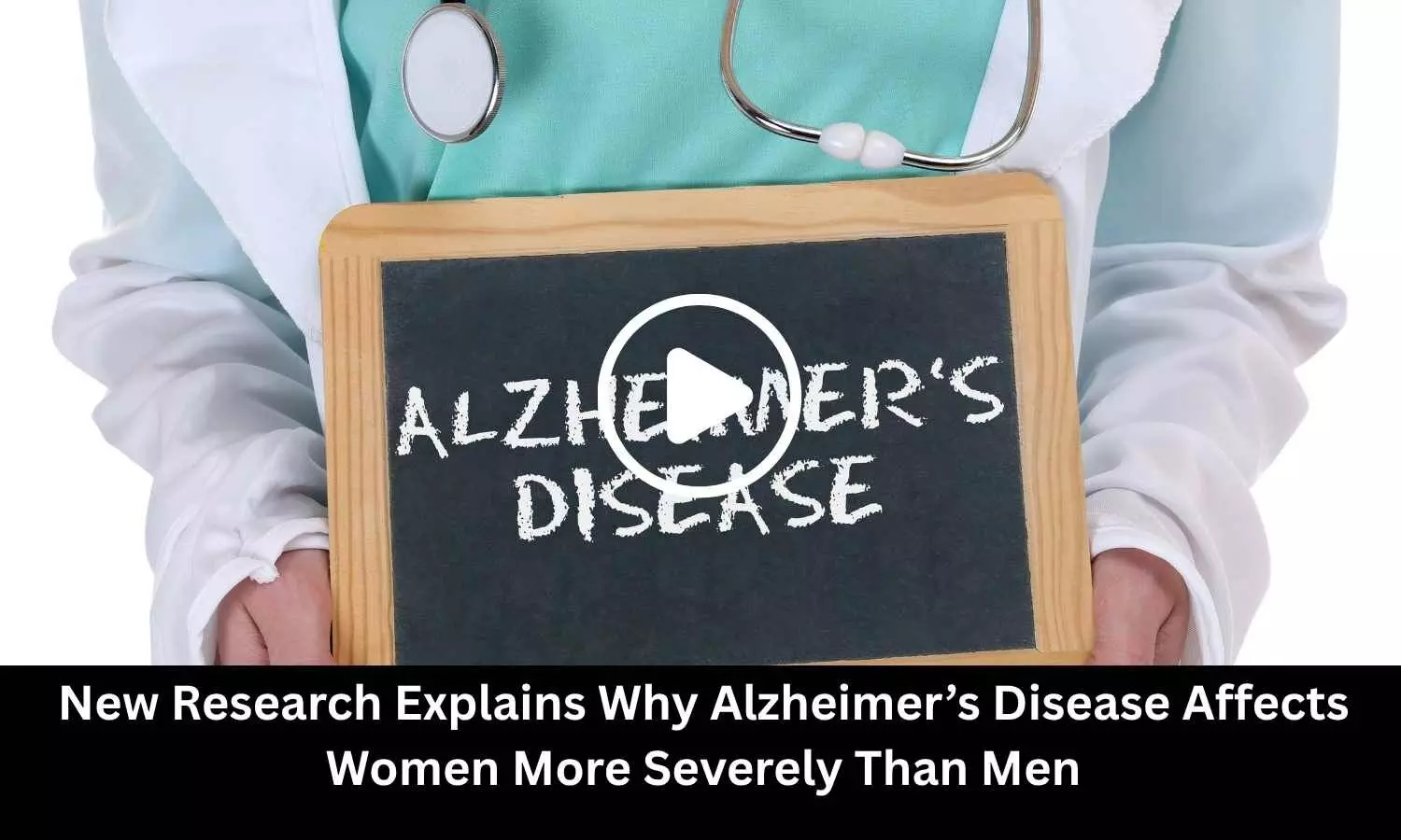 New Research Explains Why Alzheimer’s Disease Affects Women More Severely Than Men