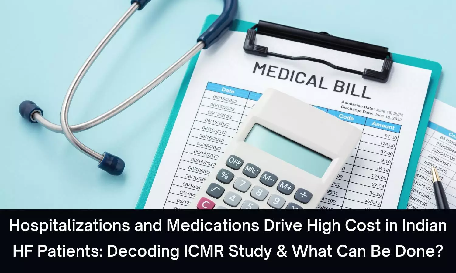 Hospitalizations and Medications Drive High Cost in Indian HF Patients: Decoding ICMR Study & What Can Be Done?