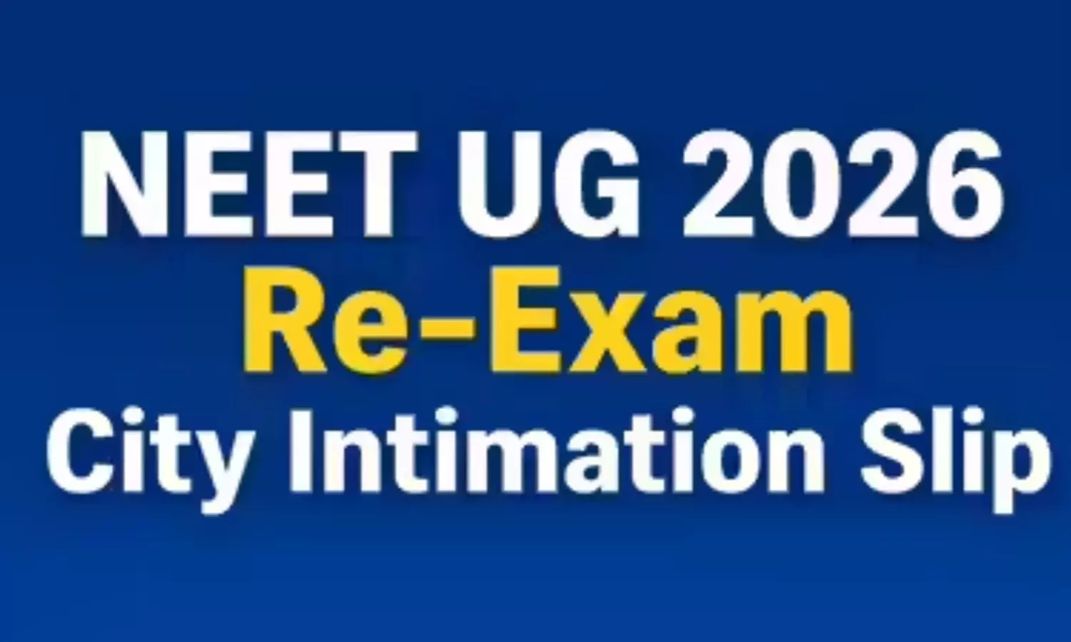 NEET 2026 Re-Exam City Intimation Slip Released. NEET 2026 Re-Exam City Intimation Slip Released.