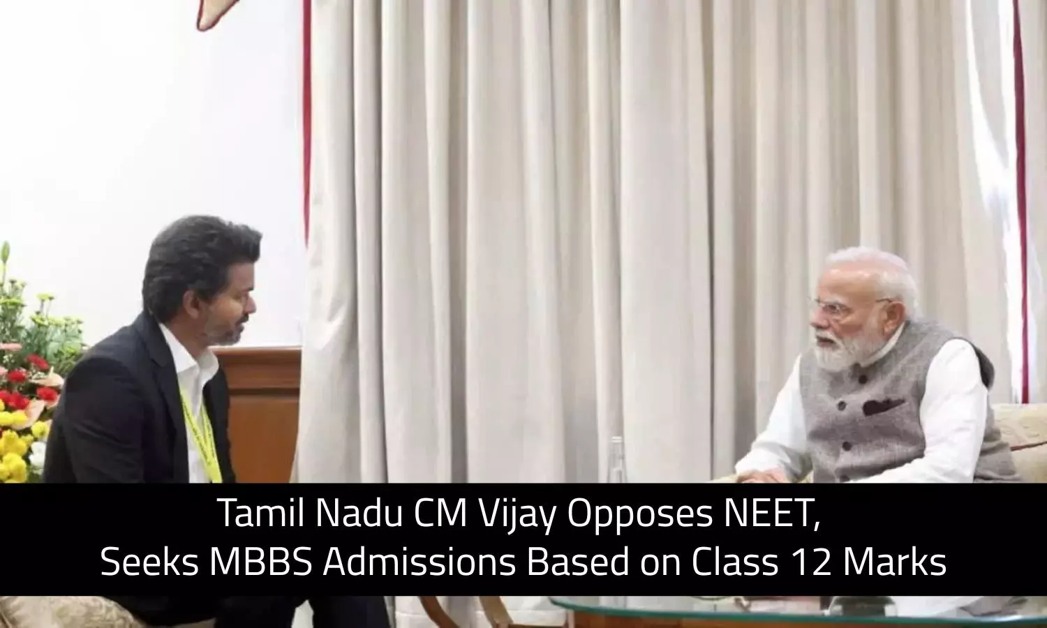 Tamil Nadu CM Vijay Opposes NEET, Proposes Class 12 Marks-Based MBBS Admissions Tamil Nadu CM Vijay Opposes NEET, Proposes Class 12 Marks-Based MBBS Admissions