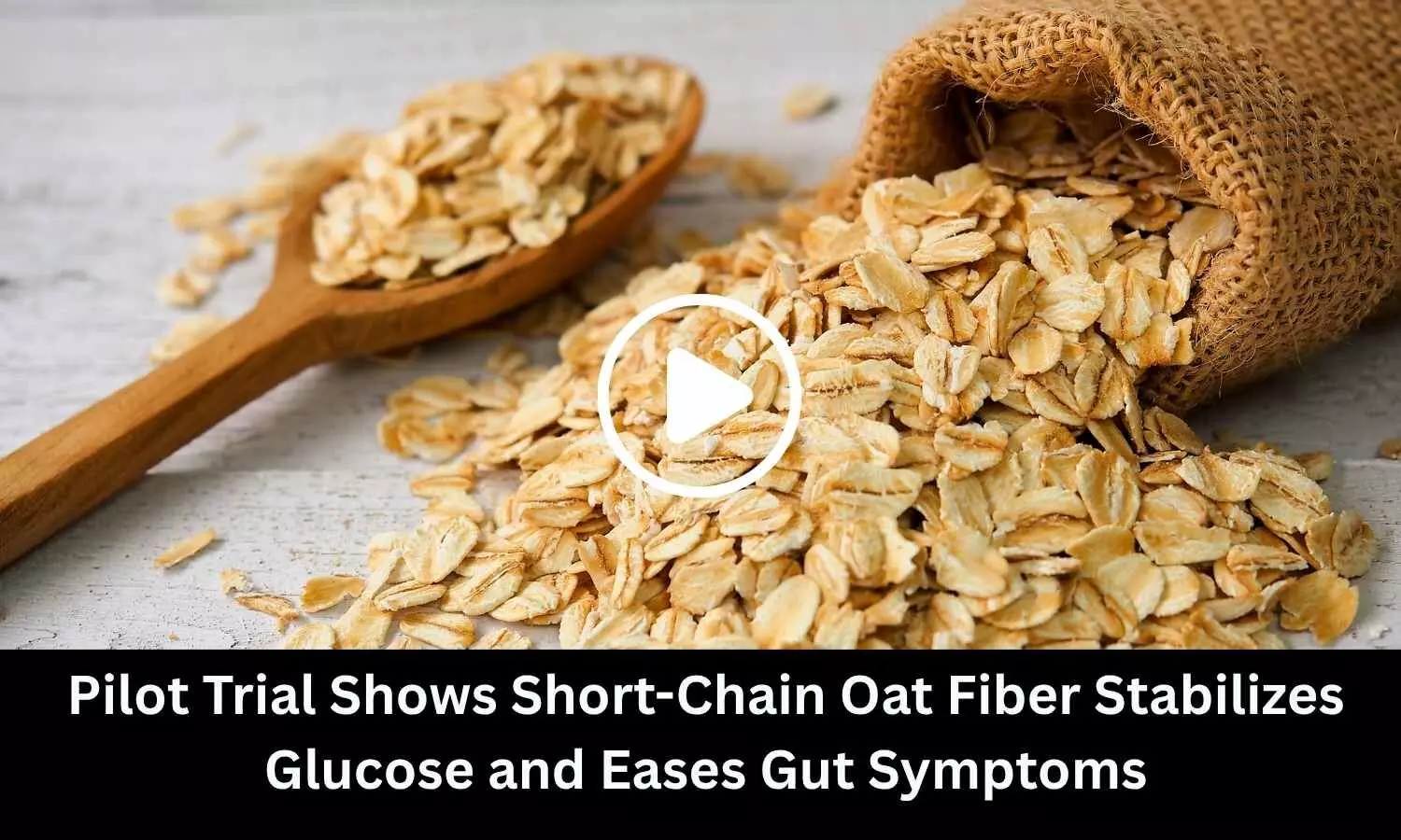 Pilot Trial Shows Short-Chain Oat Fiber Stabilizes Glucose and Eases Gut Symptoms Pilot Trial Shows Short-Chain Oat Fiber Stabilizes Glucose and Eases Gut Symptoms