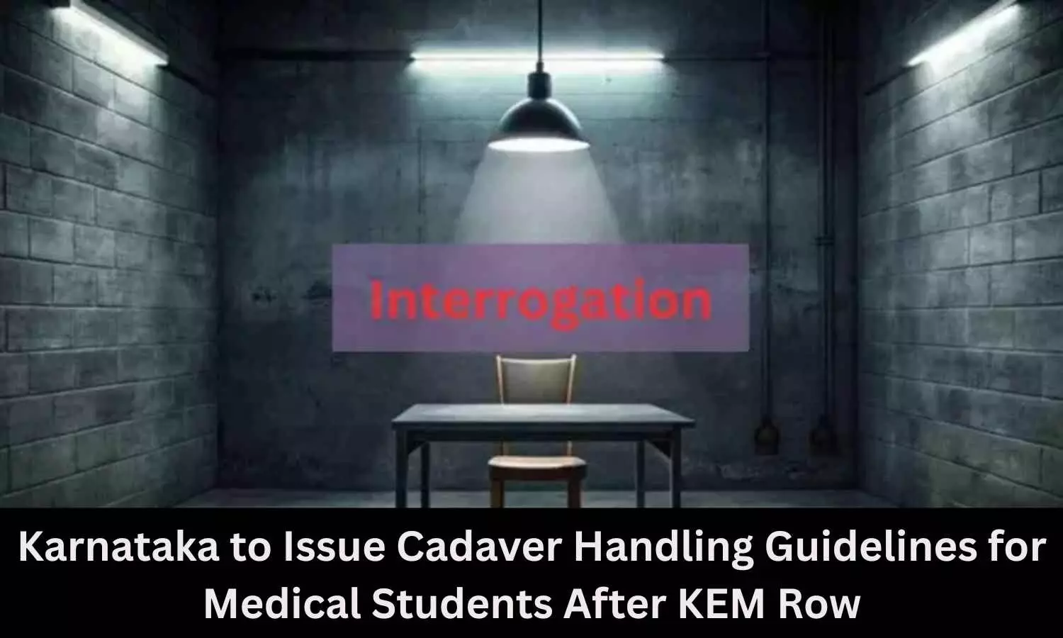 Karnataka to Issue Cadaver Handling Guidelines for Medical Students After KEM Row Karnataka to Issue Cadaver Handling Guidelines for Medical Students After KEM Row