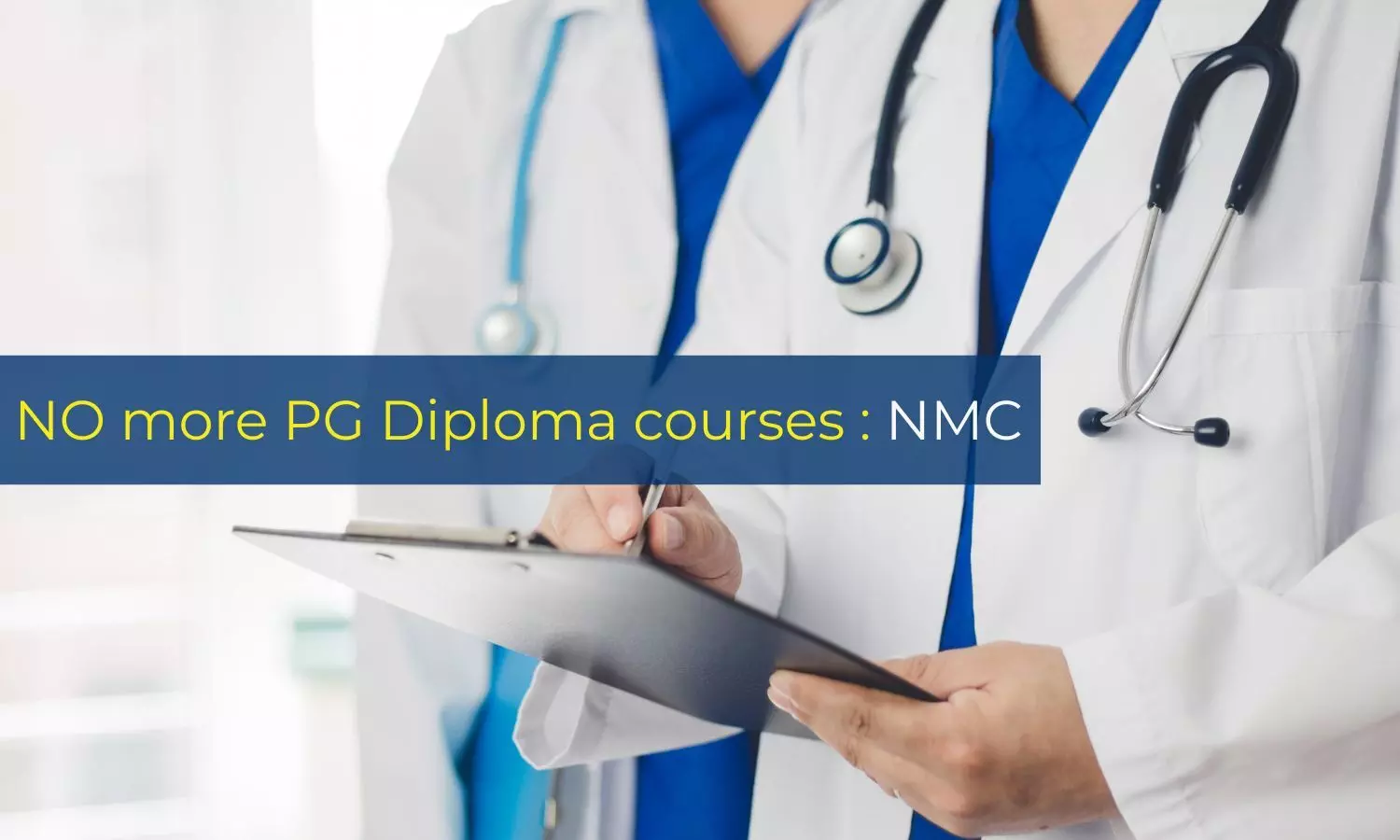 NO more PG Diploma courses: NMC NO more PG Diploma courses: NMC