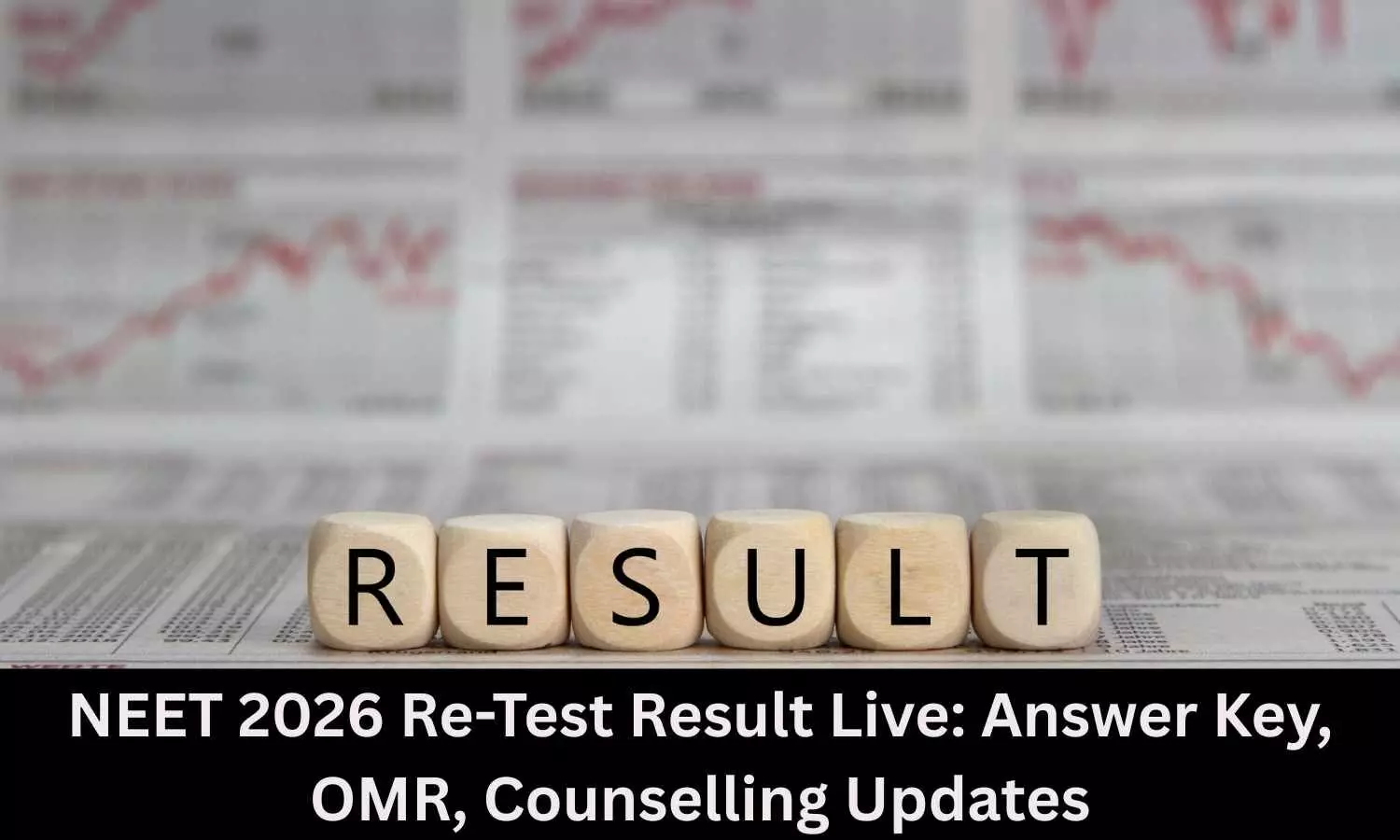 NEET 2026 Re-Test Final Answer Key, Results Expected Soon