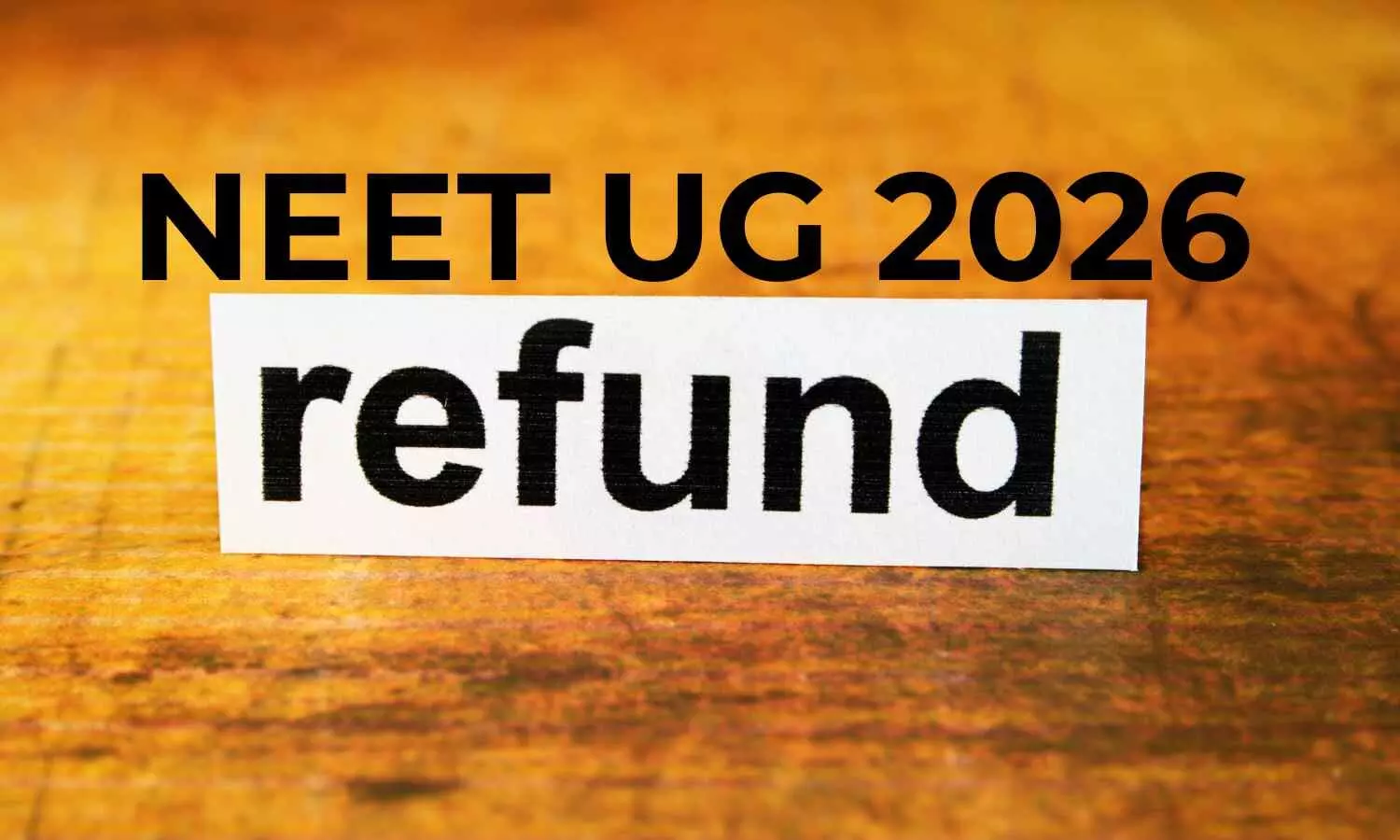 NEET UG 2026 Fee Refund: NTA Gives Final Chance to Update Bank Details Till July 7 NEET UG 2026 Fee Refund: NTA Gives Final Chance to Update Bank Details Till July 7