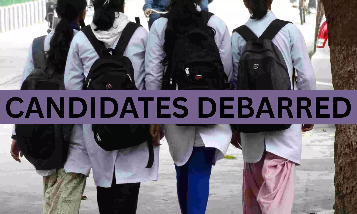 71 MBBS, BDS candidates debarred.