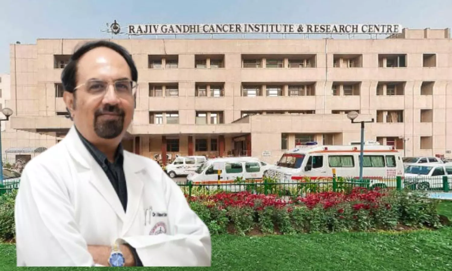 Dr Vineet Talwar appointed Medical Director of Rajiv Gandhi Cancer Institute and Research Centre
