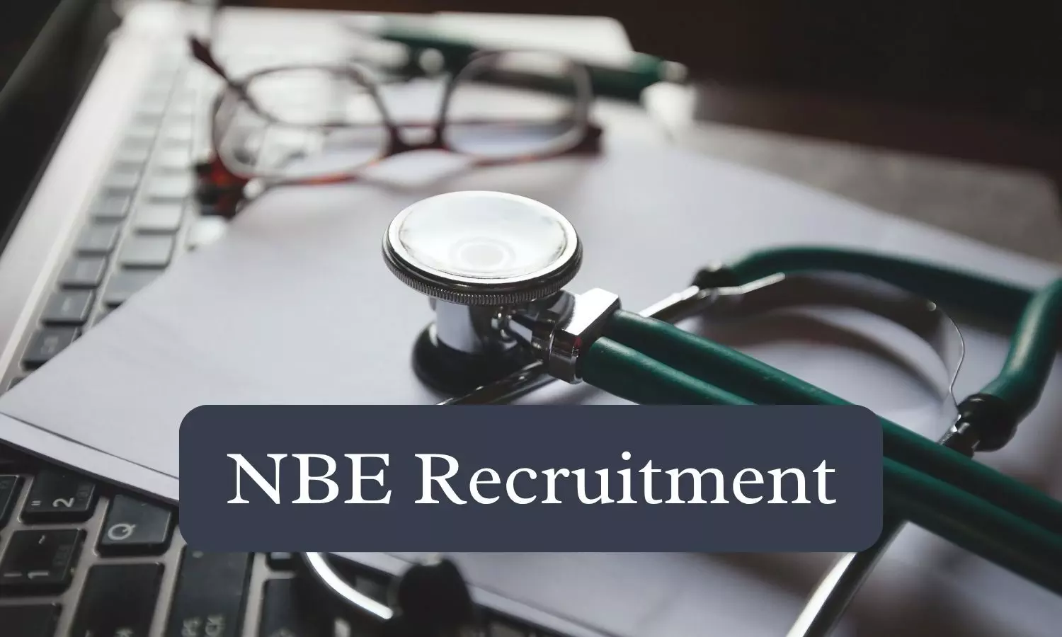 NBE invites applications for Executive Director post, check eligibility criteria NBE invites applications for Executive Director post, check eligibility criteria