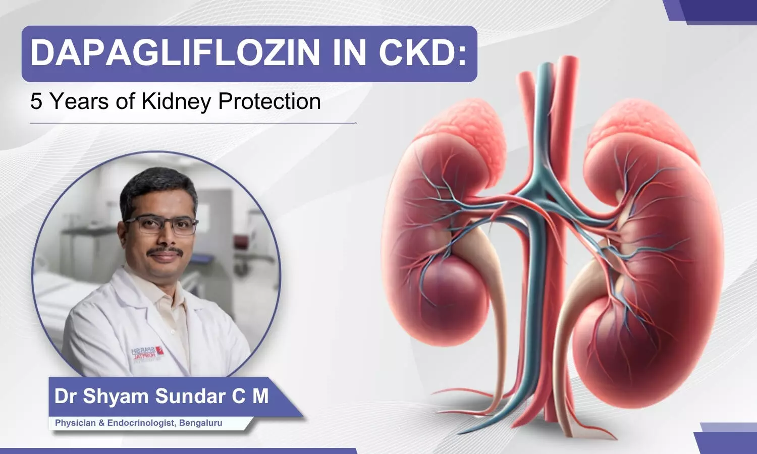 Dapagliflozin - Five Years since CKD Approval: Revisiting 5 Milestones in CKD Care