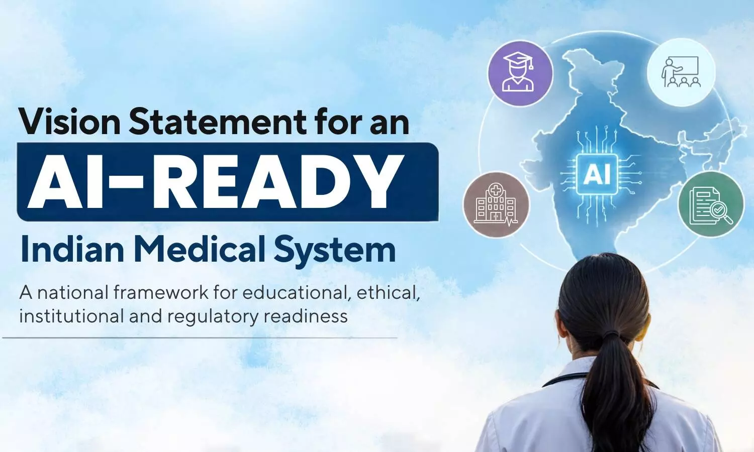 Vision Statement for an AI-Ready Indian Medical System Vision Statement for an AI-Ready Indian Medical System