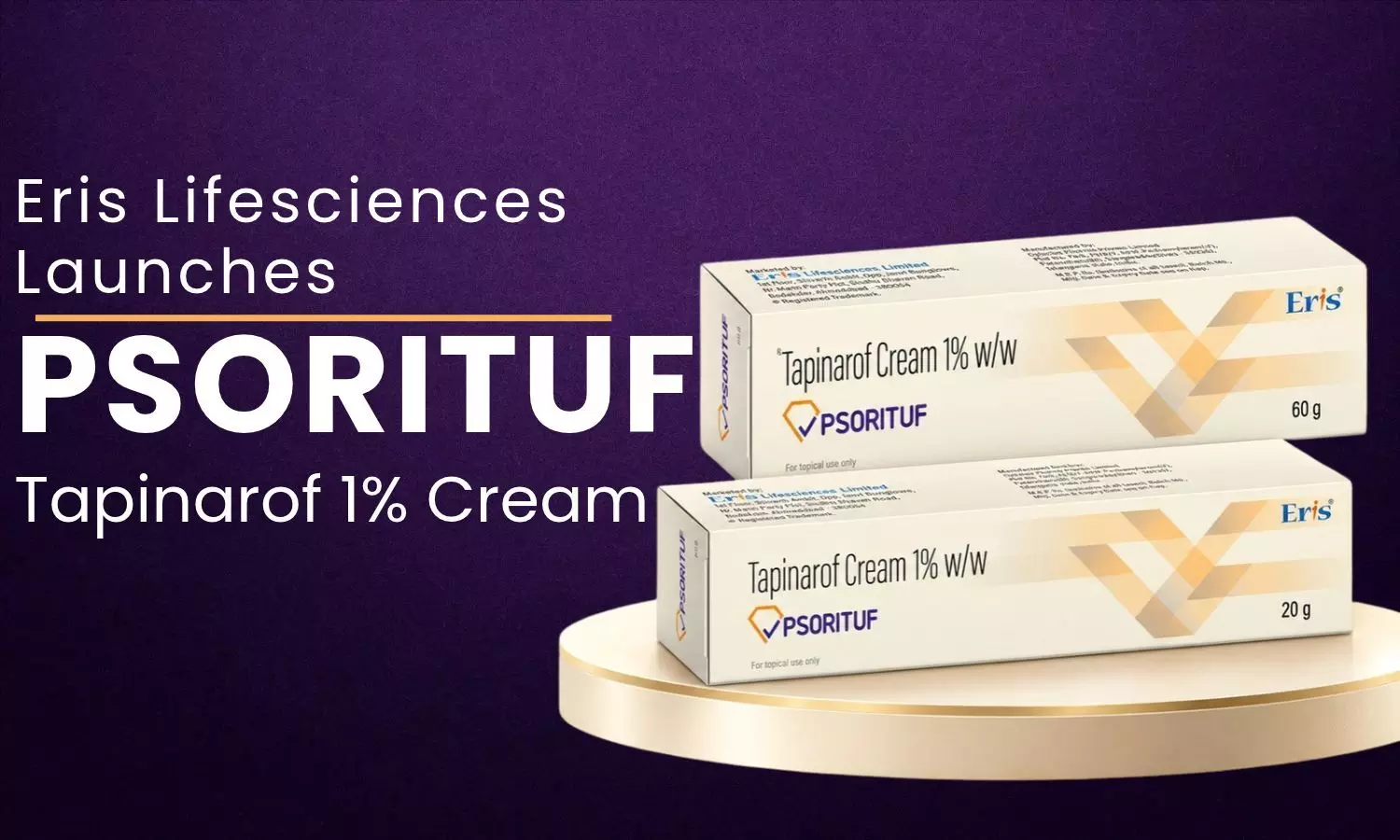 Eris Lifesciences Launches PSORITUF, Tapinarof 1% Cream, for the Treatment of Plaque Psoriasis in Adults in India Eris Lifesciences Launches PSORITUF, Tapinarof 1% Cream, for the Treatment of Plaque Psoriasis in Adults in India