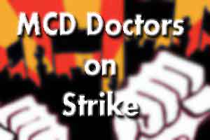 New Delhi: MCD doctors continue to strike for the 4th day