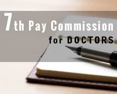 7th Pay Commission: Govt ignores demands on NPA, doctors prepare for protest