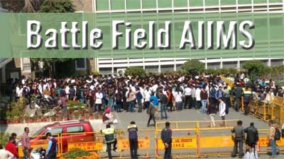 Battlefield AIIMS: AIIMS resident doctors on Strike