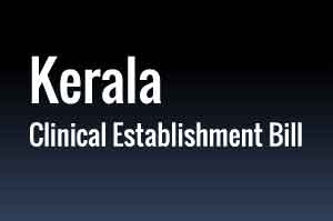 Kerala introduces Clinical Establishments Bill, Doctors show Opposition