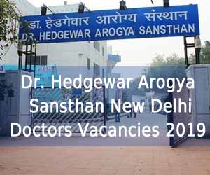 Dr Hedgewar Aarogya Sansthan New Delhi releases 14 Vacancies for Senior Resident post on Regular Basis, Details