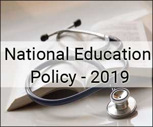 MCI, DCI must do away from regulating Education, Limit to regulating Professional Practice: NEP 2019