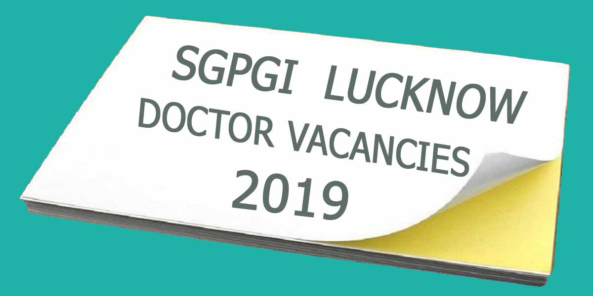 SGPGI releases 13 vacancies for SR Post in Emergency Medicine; Details