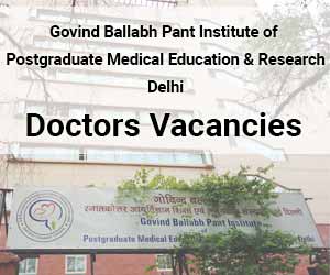 GIPMER- GB Pant Hospital releases 73 Vacancies for Senior Resident Post in 8 Specialities; Details